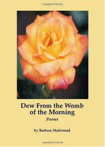 Dew From the Womb of the Morning