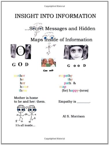 Insight Into Information - Secret Messages and Hidden Maps Inside of Information - Click to Buy