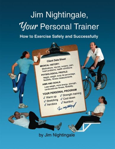 Jim Nightingale, Your Personal Trainer: How To Exercise Safely And Successfully - Click to Buy