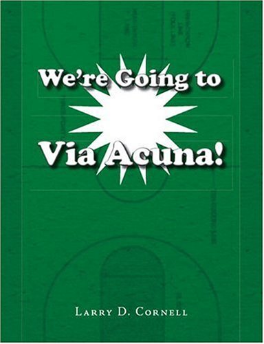 We're Going to Via Acuna!