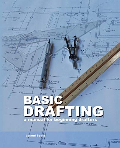 Basic Drafting : A Manual for Beginning Drafters - Click to Buy
