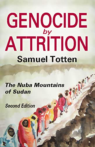 Genocide by Attrition: The Nuba Mountains of Sudan (Genocide Studies) - Click to Buy