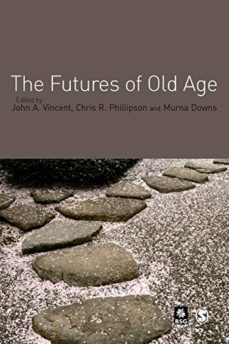 The Futures of Old Age - Click to Buy