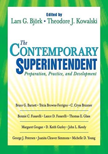 The Contemporary Superintendent: Preparation, Practice, and Development - Click to Buy