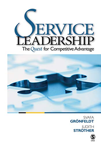 Service Leadership: The Quest for Competitive Advantage - Click to Buy