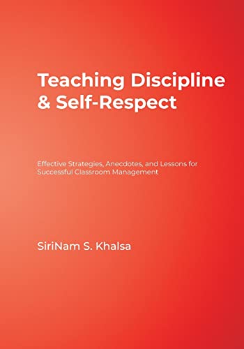 Teaching Discipline & Self-Respect: Effective Strategies, Anecdotes, and Lessons for Successful Classroom Management - Click to Buy