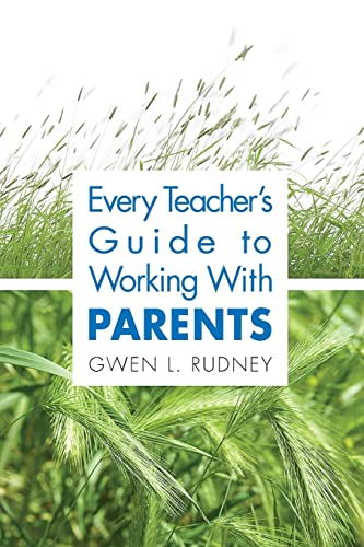 Every Teacher's Guide to Working With Parents - Click to Buy