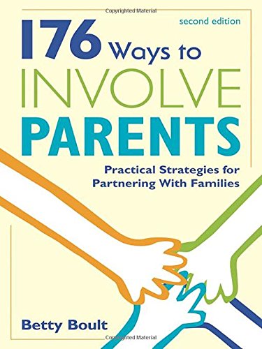 176 Ways to Involve Parents: Practical Strategies for Partnering with Families - Click to Buy