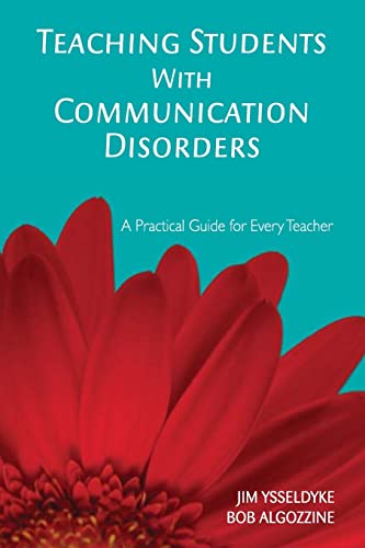 Teaching Students With Communication Disorders: A Practical Guide for Every Teacher