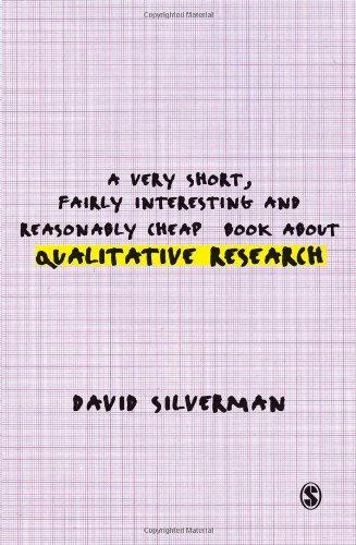 A Very Short, Fairly Interesting and Reasonably Cheap Book about Qualitative Research (Very Short, Fairly Interesting & Cheap Books) - Click to Buy
