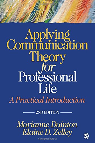 Applying Communication Theory for Professional Life: A Practical Introduction - Click to Buy