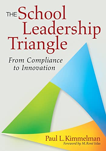 The School Leadership Triangle: From Compliance to Innovation - Click to Buy