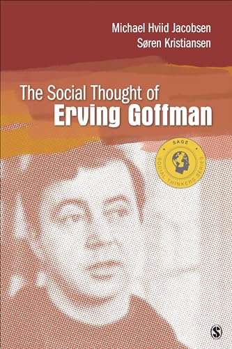The Social Thought of Erving Goffman - Click to Buy