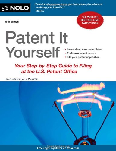Patent It Yourself: Your Step-by-Step Guide to Filing at the U.S. Patent Office - Click to Buy