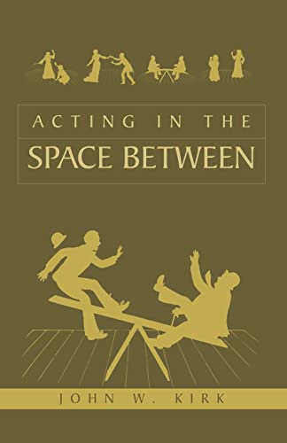 Acting in the Space Between - Click to Buy