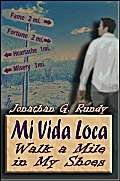 Mi Vida Loca: Walk A Mile In My Shoes - Click to Buy