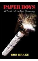Paper Boys: A Novel In Five-part Harmony - Click to Buy