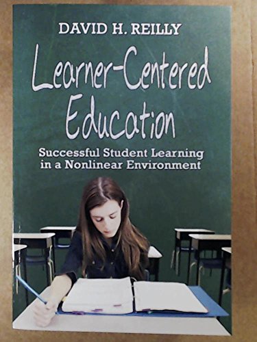 Learner-centered Education: Successful Student Learning in a Nonlinear Environment - Click to Buy