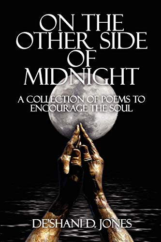 On the Other Side of Midnight: A Collection of Poems to Encourage the Soul - Click to Buy