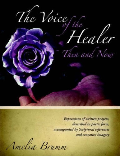 The Voice of the Healer, Then and Now - Click to Buy