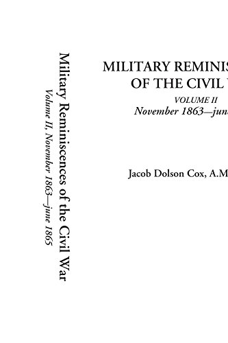 Military Reminiscences of the Civil War (Volume II, NOVEMBER 1863-JUNE 1865)