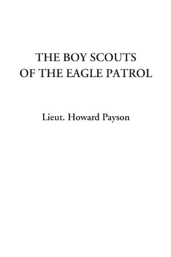 The Boy Scouts of the Eagle Patrol - Click to Buy