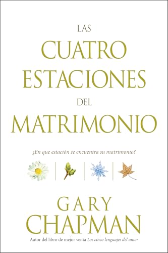 Las cuatro estaciones del matrimonio: ¿En qué estación se encuentra su matrimonio? (Spanish Edition) - Click to Buy