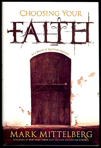 Choosing Your Faith: In a World of Spiritual Options - Click to Buy