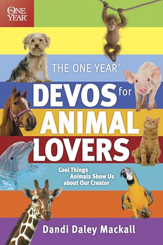 The One Year Devos for Animal Lovers: Cool Things Animals Show Us about Our Creator - Click to Buy