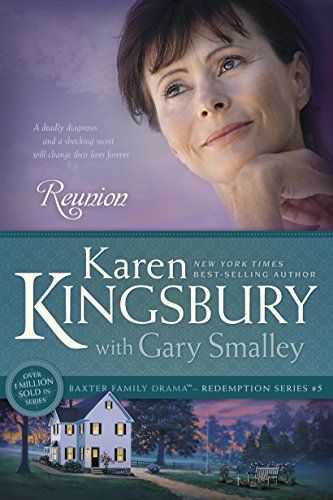Reunion: The Baxter Family, Redemption Series (Book 5) Clean, Contemporary Christian Fiction (Baxter Family Drama--Redemption Series)