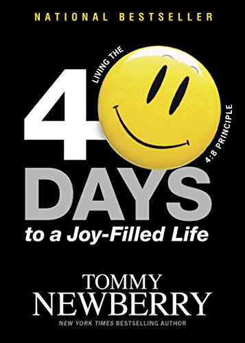 40 Days to a Joy-Filled Life: Living the 4:8 Principle - Click to Buy