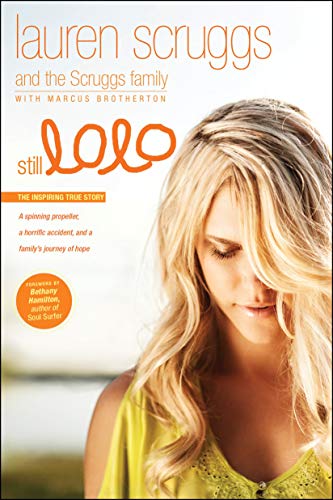 Still Lolo: A Spinning Propeller, a Horrific Accident, and a Family's Journey of Hope