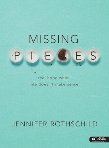 Missing Pieces - Bible Study Book: Real Hope When Life Doesn't Make Sense - Click to Buy