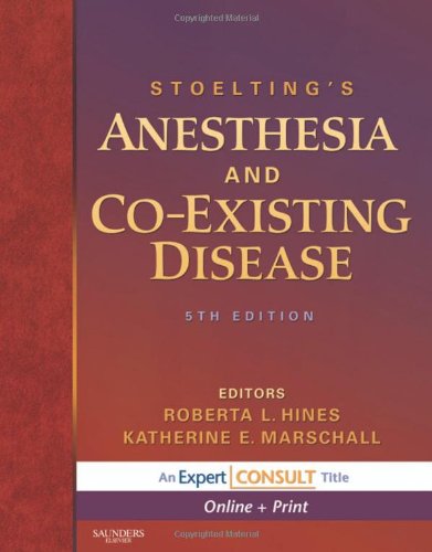 Stoelting's Anesthesia and Co-Existing Disease: Expert Consult - Online and Print - Click to Buy