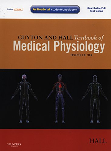 Guyton and Hall Textbook of Medical Physiology: with STUDENT CONSULT Online Access - Click to Buy