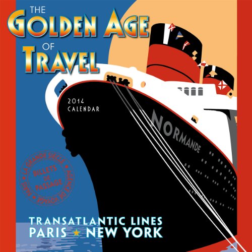 The Golden Age of Travel 2014 Calendar - Click to Buy