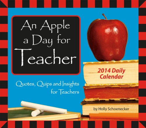 An Apple a Day for Teacher 2014 Calendar - Click to Buy