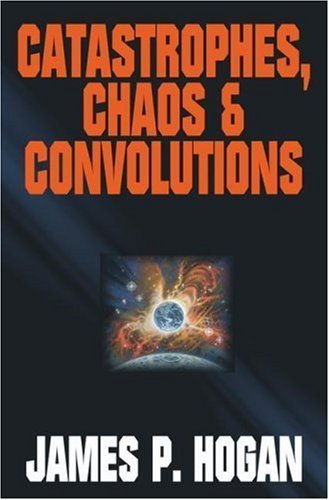 CATASTROPHIES, CHAOS & CONVOLUTIONS - Click to Buy