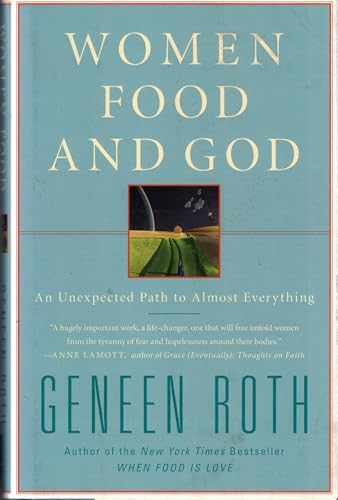 Women Food and God: An Unexpected Path to Almost Everything - Click to Buy