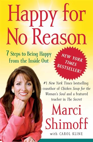 Happy for No Reason: 7 Steps to Being Happy from the Inside Out - Click to Buy