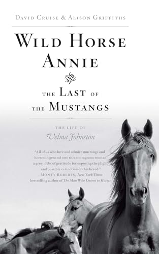 Wild Horse Annie and the Last of the Mustangs: The Life of Velma Johnston - Click to Buy