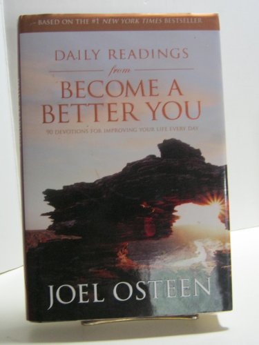 Daily Readings from Become a Better You: 90 Devotions for Improving Your Life Every Day - Click to Buy
