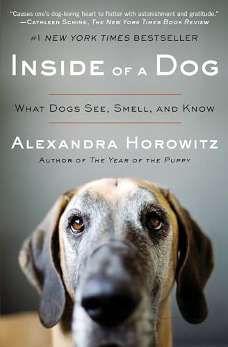 Inside of a Dog: What Dogs See, Smell, and Know - Click to Buy