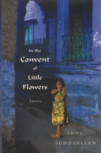 In the Convent of Little Flowers: Stories - Click to Buy