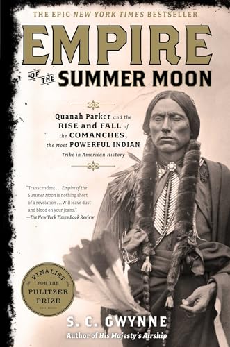 Empire of the Summer Moon: Quanah Parker and the Rise and Fall of the Comanches, the Most Powerful Indian Tribe in American History - Click to Buy