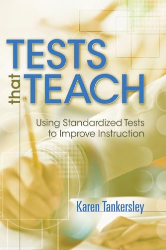 Tests That Teach: Using Standardized Tests to Improve Instruction - Click to Buy