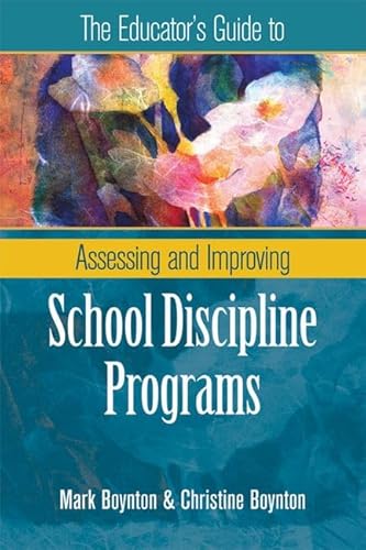 The Educator's Guide to Assessing and Improving School Discipline Programs: ASCD - Click to Buy