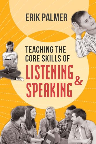 Teaching the Core Skills of Listening and Speaking: ASCD - Click to Buy