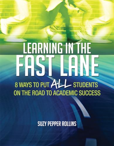 Learning in the Fast Lane: 8 Ways to Put ALL Students on the Road to Academic SuccessASCD - Click to Buy