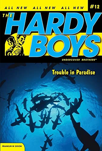 Trouble in Paradise (Hardy Boys: All New Undercover Brothers #12) - Click to Buy